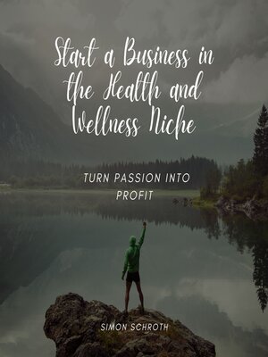 cover image of Start a Business in the Health and Wellness Niche